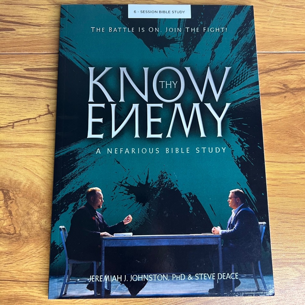 Know Thy Enemy: A Nefarious Bible Study Steve Deace Jeremiah Johnston NEW